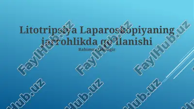 litotripsiya  laparoskopiyaning jarrohlikda qo‘llanishi — PPTX