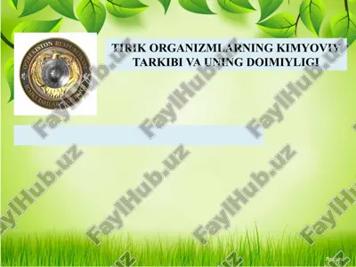 tirik organizmlarning kimyoviy tarkibi va uning doimiyligi — ZIP