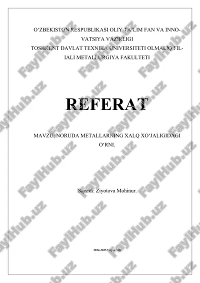 noruda metallarning xalq xoʻjaligidagi oʻrni. — DOCX