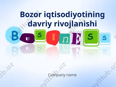bozor iqtisodiyotining davriy rivojlanishi — PPTX
