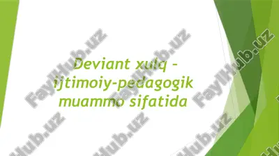 deviant xulq ijtimoiy pedagogik muammo sifatida — ZIP