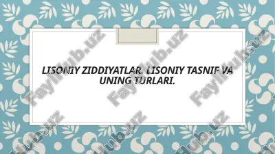 lisoniy ziddiyatlar. lisoniy tasnif va uning turlari — PPTX