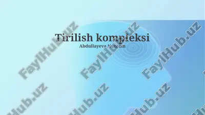 tirilish kompleksi — PPTX