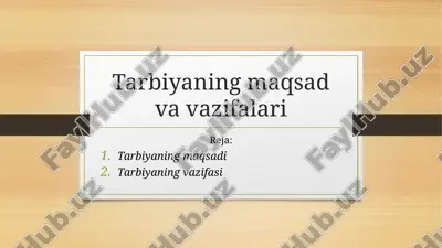 tarbiyaning maqsad va vazifalari — ZIP