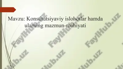 konstitutsiyaviy islohotlar hamda ularning mazmun-mohiyati — PPTX