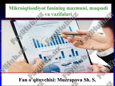 mikroiqtisodiyot fanining mazmuni, maqsadi va vazifalari — PPT