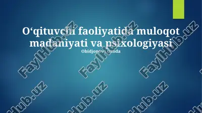 o'qituvchi faoliyatida muloqot madaniyati va psixologiyasi — PPTX