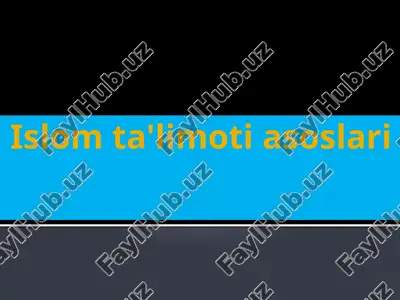 ислом таълимоти асослари — PPTX