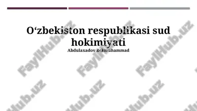 o’zbekiston respublikasi sud hokimiyati — PPTX