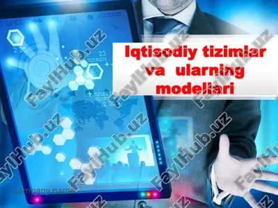 iqtisodiy tizimlar va ularning modellari — ZIP