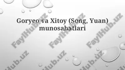 goryeovaxitoy(song, yuan)munosabatlari — PPTX
