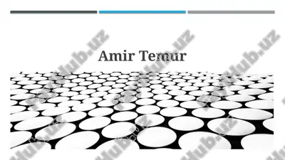 amir temurning hayoti va faoliyati — PPTX