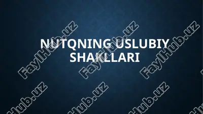 nutqning uslubiy shakllari — PPTX