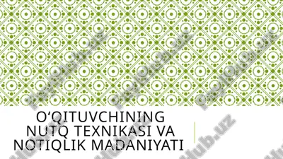 o‘qituvchining nutq texnikasi va notiqlik madaniyati. — PPTX
