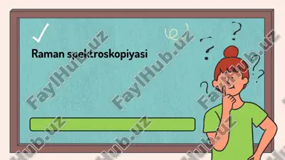 raman spektroskopiyasi — PPTX