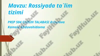 rossiya ta'lim tizimi — PPTX