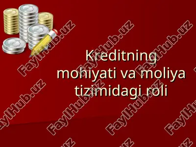kreditning mohiyati va moliya tizimidagi roli — ZIP