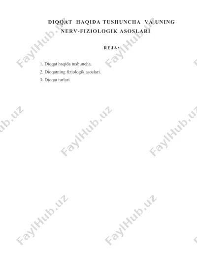 diqqat haqida tushuncha va uning nerv fiziologik asoslari — DOCX