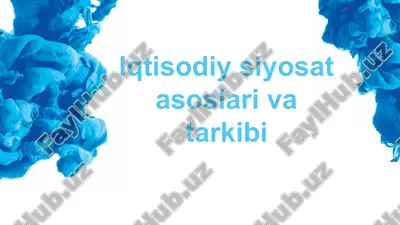 iqtisodiy siyosat asoslari va tarkibi — ZIP