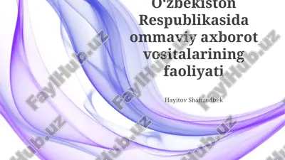 o'zbekiston respublikasida ommaviy axborot vositalarining faoliyati — PPTX