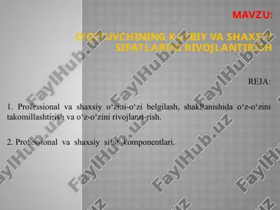 o'qituvchining kasbiy va shaxsiy sifatlarini rivojlantirish — PPTX