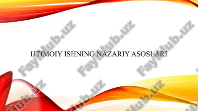 ijtimoiy ishning nazariy asoslari — PPTX