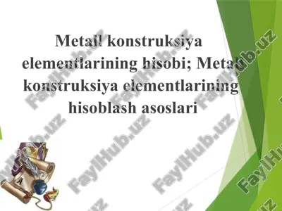 metall konstruksiya elementlarining hisobi, metall konstruksiya elementlarining  hisoblash asoslari — ZIP