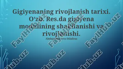 gigiyenaning rivojlanish tarixi — PPTX