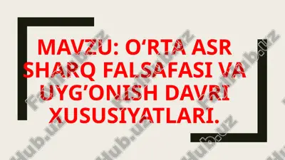 o‘rta asr sharq falsafasi va uyg‘onish davri xususiyatlari — PPTX