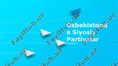 o’zbekistonda siyosiy partiyalar — PPTX
