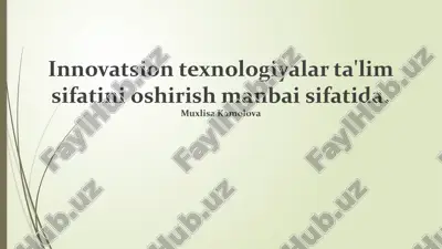 innovatsion texnologiyalar talim sifatini oshirish manbai sifatida — PPTX