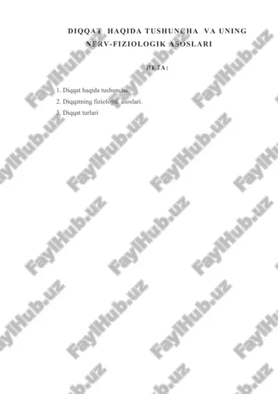 diqqat haqida tushuncha va uning nerv-fiziologik asoslari — DOCX
