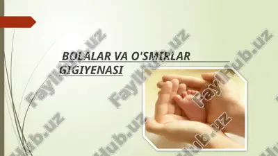 bolalar va osmirlar gigiyenasi — PPTX
