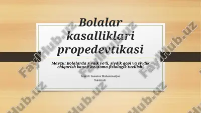 bolalar kasalliklari propedevtikasi — PPTX