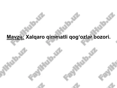 xalqaro qimmatli qog'ozlar bozori — PPTX