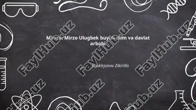 mirzo ulug'bek hayoti va faoliyati — PPTX
