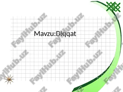 diqqatning ahamiyati — PPT