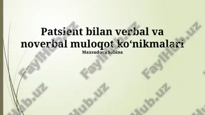 patsient bilan verbal va noverbal muloqot ko'nikmalari — PPTX