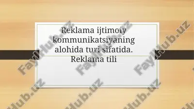 reklama- ijtimoiy kommunikatsiyaning alohida turi sifatida. reklama tili — PPTX