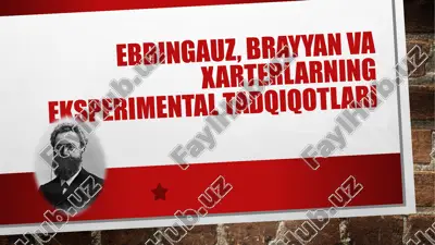 ebbingauz, brayyan va xarterlarning eksperimental tadqiqotlari — ZIP