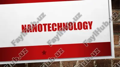 nanotexnologiya — PPTX
