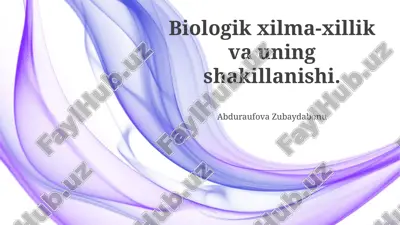 biologik xilma-xillik — PPTX