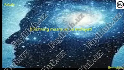 bilishning mazmuni va mohiyati — PPTX
