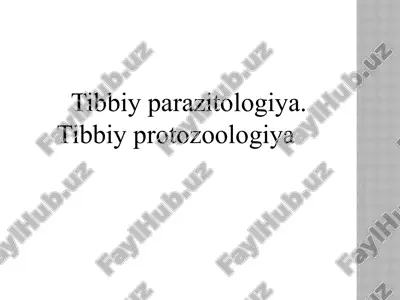 tibbiyparazitologiya.tibbiyprotozoologiya — PPTX