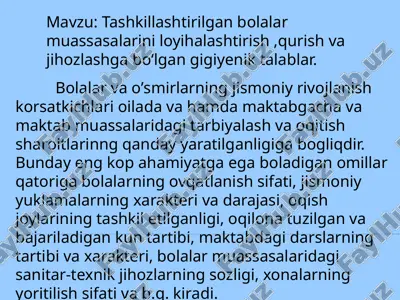 tashkillashtirilgan bolalar muassasalarini loyihalashtirish qurish va jihozlashga bo`lgan gigiyenik talablar — PPTX