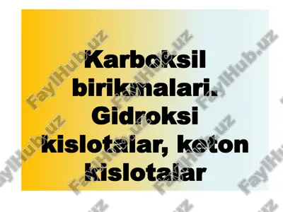 karboksil birikmalari. gidroksi kislotalar, keton kislotalar — ZIP