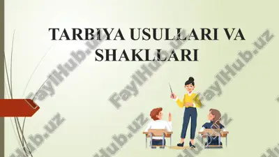 tarbiya usullari va shakllari — PPTX