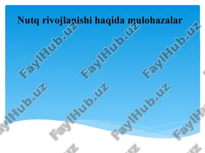 nutq rivojlanishi  haqida mulohazalar. — ZIP
