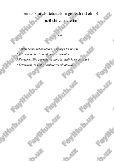 tetratsiklin xlortetratsiklin gidroxlorid olinishi tuzilishi va xossalari — ZIP