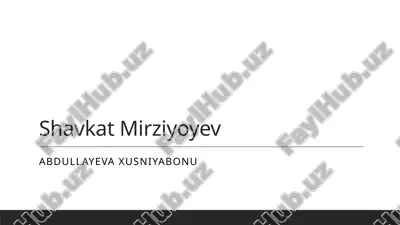 shavkat mirziyoyevning iqtisodiy islohotlari va rivojlanish strategiyalari — PPTX